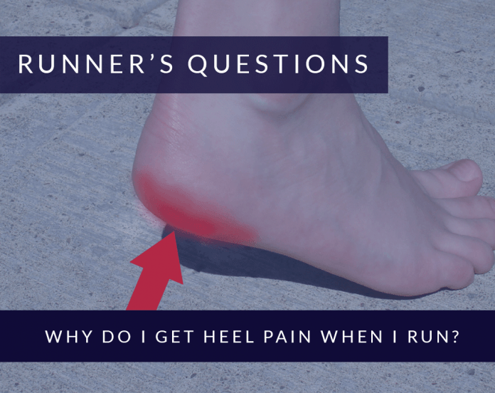 Why Do I Get Heel Pain When I Run?