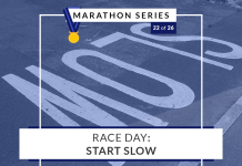 Race Day: Start Slow | 22 of 26 Marathon Series