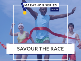Savour the race | 26 of 26 Marathon Series