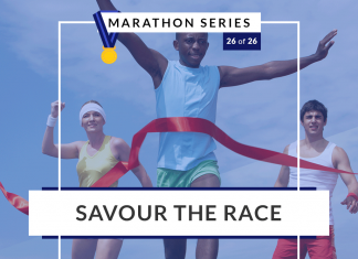 Savour the race | 26 of 26 Marathon Series
