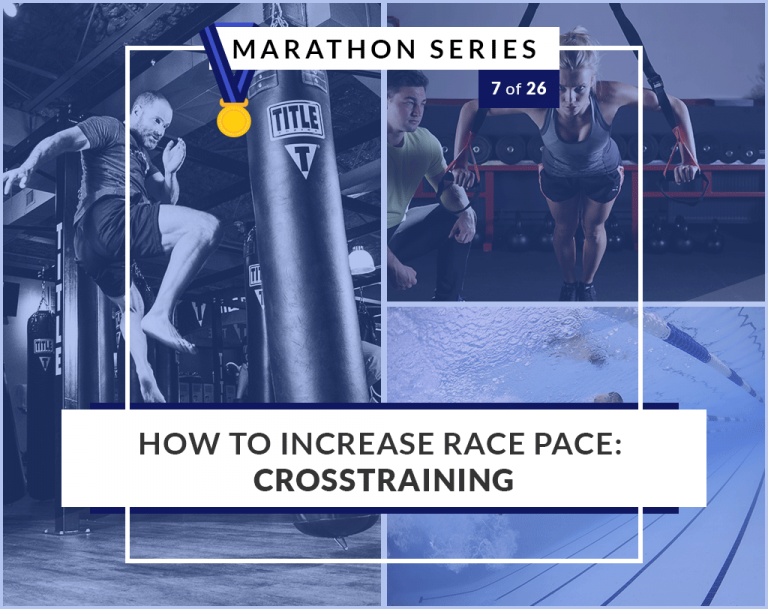 How to increase race pace - Cross-training | 7 of 26 Marathon Series